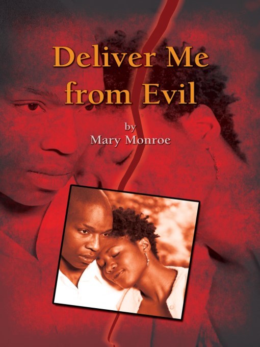 Title details for Deliver Me From Evil by Mary Monroe - Wait list